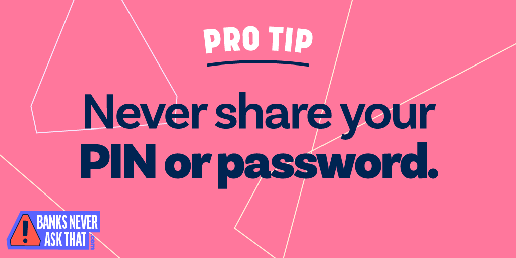 pro tip never share your pin or password